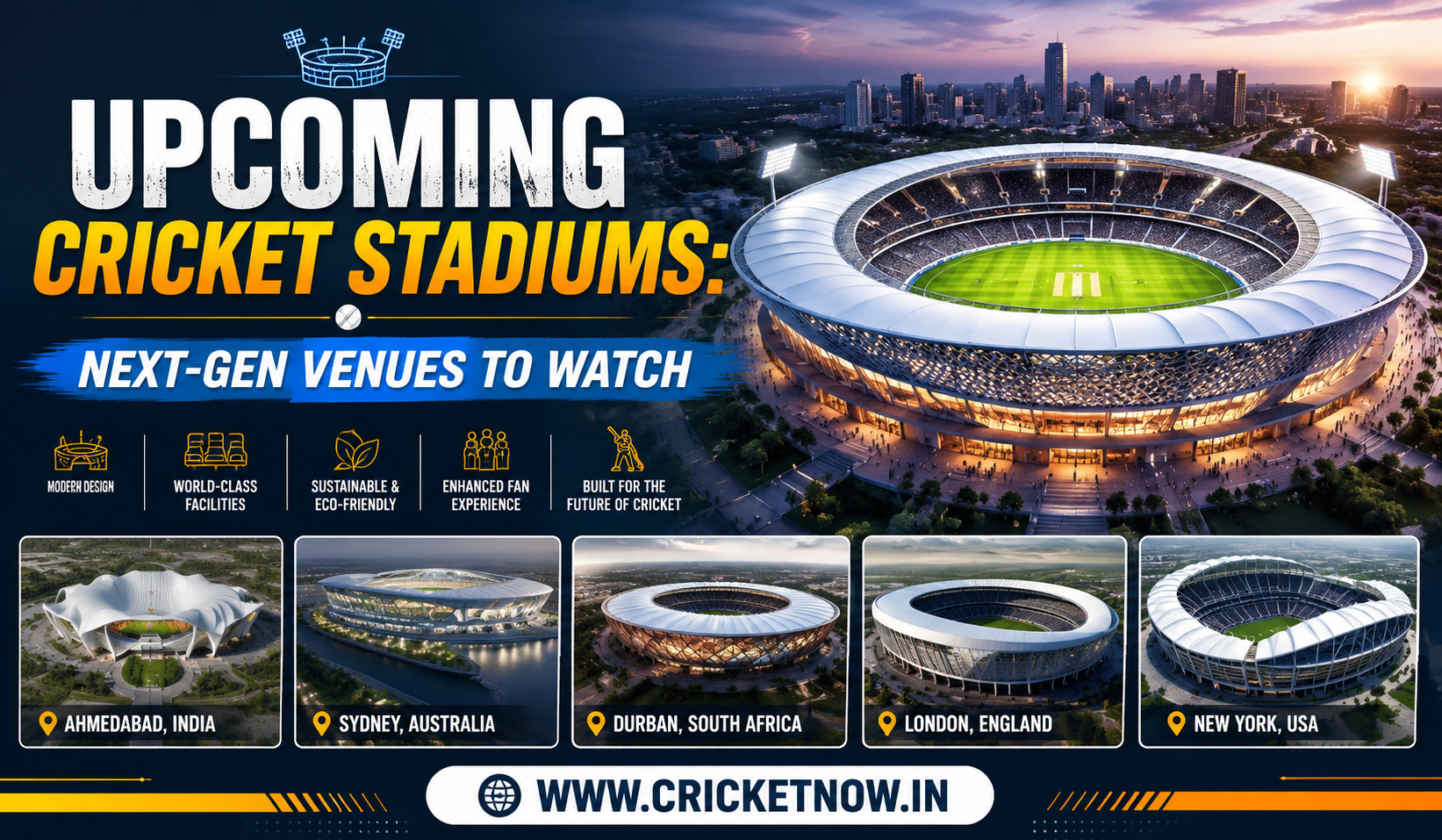 Upcoming Cricket Stadiums Next-Gen Venues to Watch