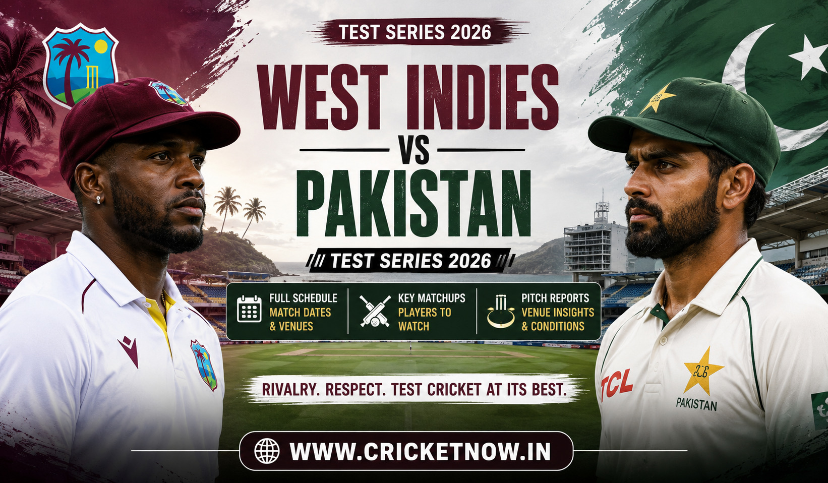 West Indies vs Pakistan Test Series 2026 Key Matchups, Pitch Reports
